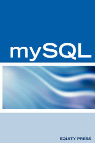 Cover of MySQL Database Programming Interview Questions, Answers, and Explanations