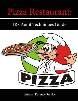 Book cover for Pizza Restaurant: Irs Audit Techniques Guide