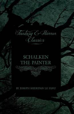 Book cover for Schalken the Painter (Fantasy and Horror Classics)