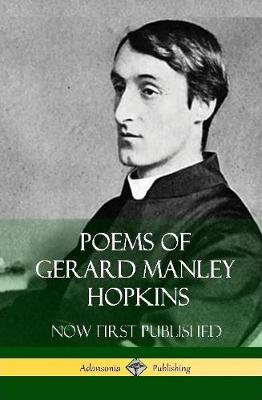 Book cover for Poems of Gerard Manley Hopkins - Now First Published (Classic Works of Poetry in Hardcover)