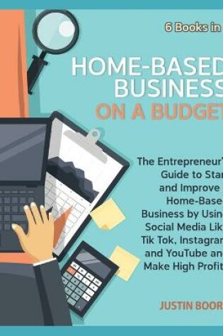 Cover of Home-Based Business on a Budget [6 Books in 1]