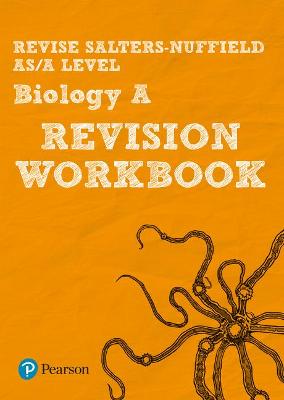 Cover of Pearson REVISE Salters Nuffield AS/A Level Biology Revision Workbook - 2023 and 2024 exams