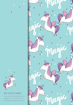 Book cover for My Food Diary - Compatible With Weight Watchers - Code 33 - Magic