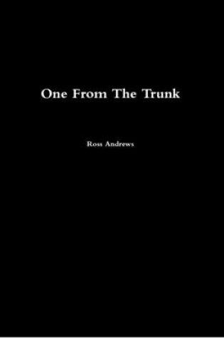 Cover of One From The Trunk