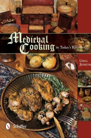 Cover of Medieval Cooking in Today's Kitchen