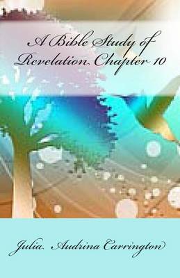 Book cover for A Bible Study of Revelation Chapter 10