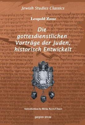 Book cover for Die gottesdienstlichen Vortrage der Juden, Historisch entwickelt