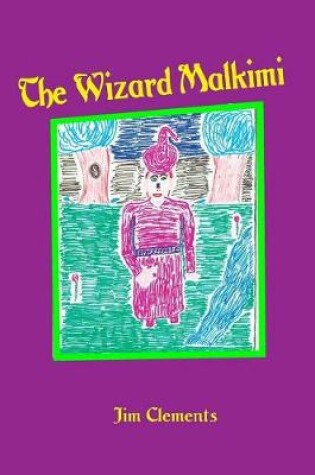 Cover of The Wizard Malkimi