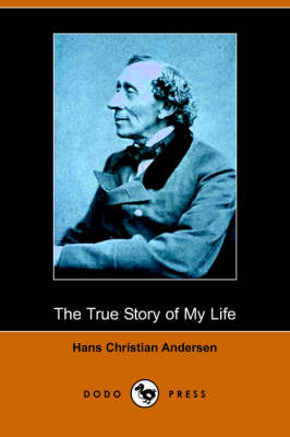 Book cover for The True Story of My Life (Dodo Press)