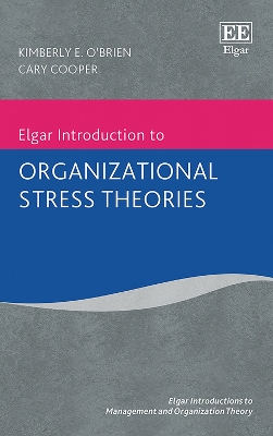 Book cover for Elgar Introduction to Organizational Stress Theories