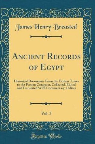 Cover of Ancient Records of Egypt, Vol. 5