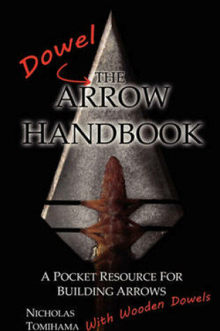 Cover of The Dowel Arrow Handbook