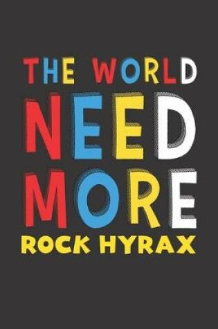 Cover of The World Need More Rock Hyrax