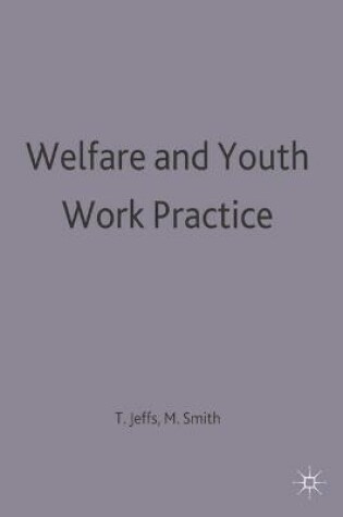 Cover of Welfare and Youth Work Practice