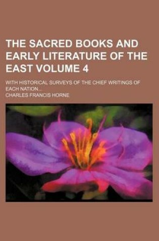 Cover of The Sacred Books and Early Literature of the East Volume 4; With Historical Surveys of the Chief Writings of Each Nation