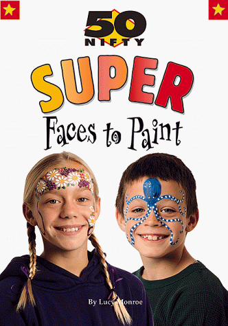 Book cover for 50 Nifty Super Faces to Paint