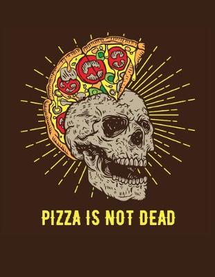 Book cover for Pizza Is Not Dead