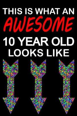 Book cover for Awesome 10 Year Old