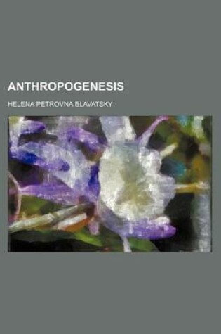 Cover of Anthropogenesis