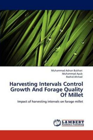 Cover of Harvesting Intervals Control Growth and Forage Quality of Millet