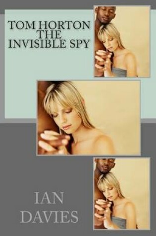 Cover of Tom Horton - The Invisible Spy