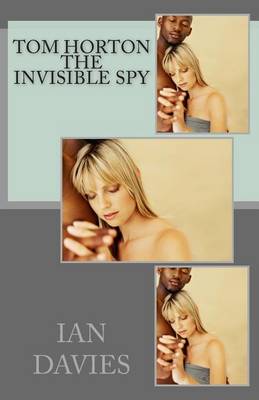 Book cover for Tom Horton - The Invisible Spy