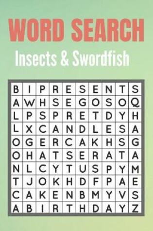 Cover of Word Search Insects & Swordfish