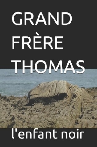 Cover of Grand Frère Thomas