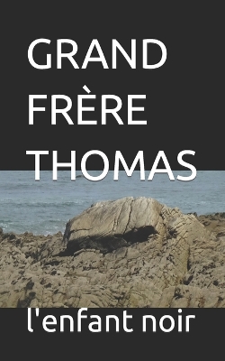 Book cover for Grand Frère Thomas