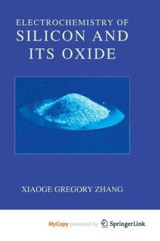 Cover of Electrochemistry of Silicon and Its Oxide