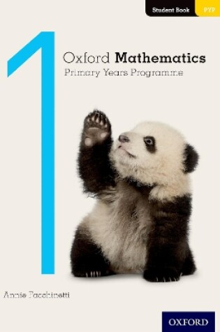 Cover of Oxford Mathematics Primary Years Programme Student Book 1