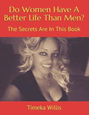 Book cover for Do Women Have A Better Life Than Men?