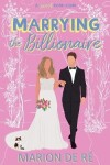 Book cover for Marrying the Billionaire