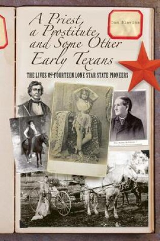 Cover of A Priest, a Prostitute, and Some Other Early Texans