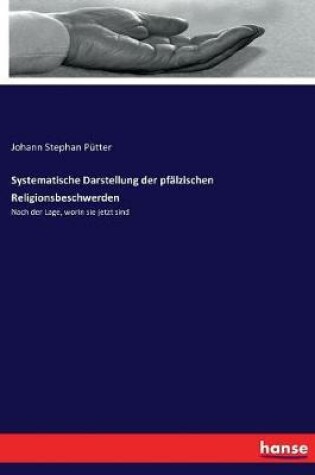 Cover of Systematische Darstellung der pfalzischen Religionsbeschwerden