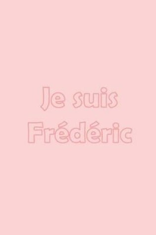 Cover of Je suis Frédéric