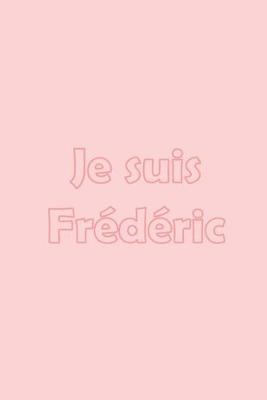 Book cover for Je suis Frédéric