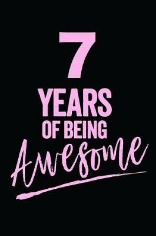 Cover of 7 Years Of Being Awesome Pink
