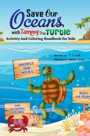 Cover of Save Our Oceans with Tammy the Turtle