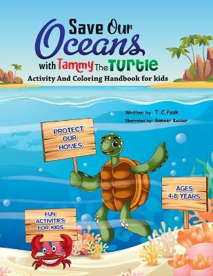 Book cover for Save Our Oceans with Tammy the Turtle