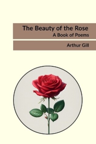 Cover of The Beauty of the Rose