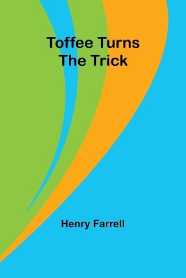 Book cover for Toffee turns the trick