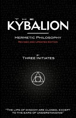 Book cover for The Kybalion - Hermetic Philosophy - Revised and Updated Edition