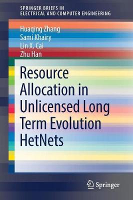 Book cover for Resource Allocation in Unlicensed Long Term Evolution HetNets