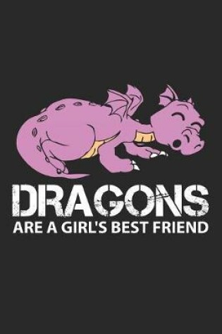 Cover of Dragons Are A Girl's Best Friend