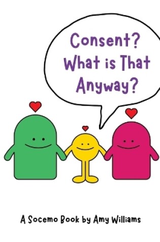 Cover of Consent? What is That Anyway?