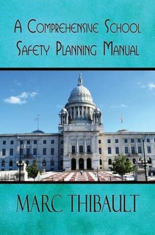 Cover of A Comprehensive School Safety Planning Manual