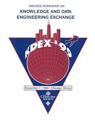 Book cover for 1999 IEEE Workshop on Knowledge and Data Exchange (Kdex'99)