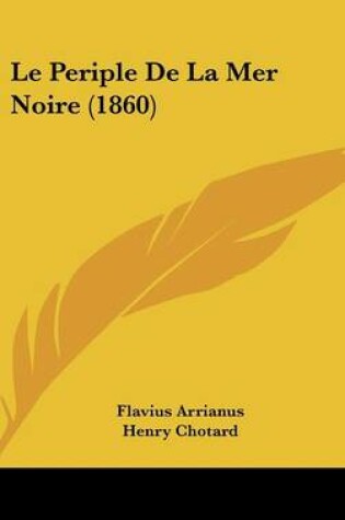 Cover of Le Periple de La Mer Noire (1860)