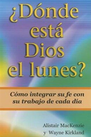 Cover of Donde Esta Dios el Lunes?